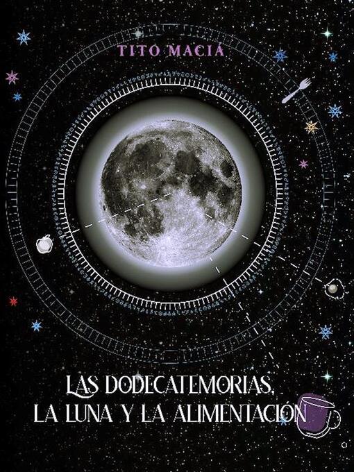 Title details for Las Dodecatemorias, La Luna y La Alimentación by Tito Maciá - Wait list